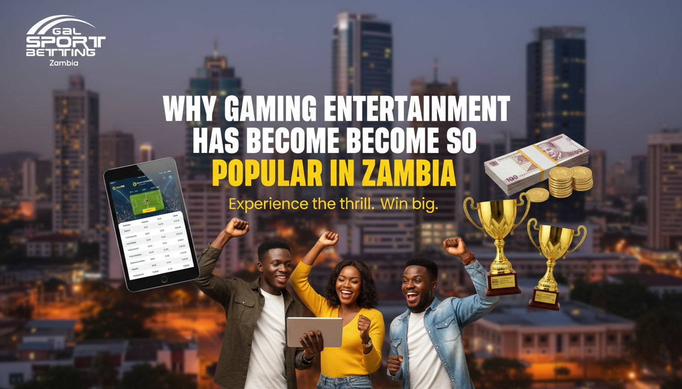 Why Gaming Entertainment Has Become So Popular in Zambia