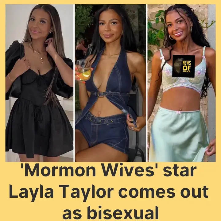 Reality television star Layla Taylor has publicly come out as bisexual, revealing that she is currently in a relationship with a woman