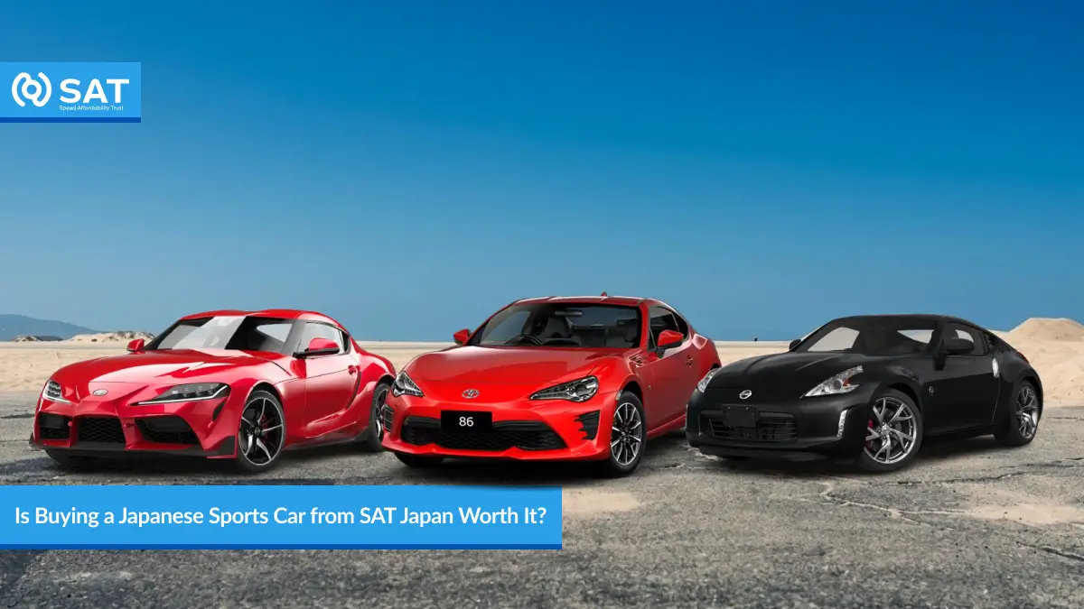 Is Buying a Japanese Sports Car from SAT Japan Worth It?